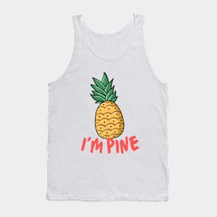 Im Pine Tank Top